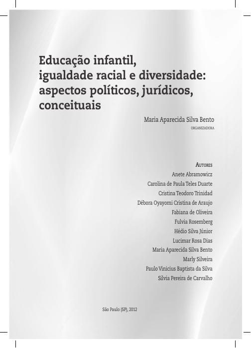 Capa de Educação infantil, igualdade racial e diversidade: aspectos políticos, jurídicos, conceituais (org. Maria Aparecida Silva Bento)