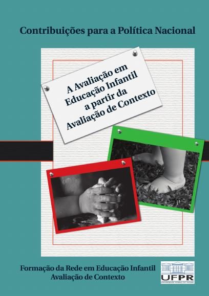 Capa de Contribuições para a política nacional: a avaliação em educação infantil a partir da avaliação de contexto (consultoria Anna Bondioli e Donatella Savio)