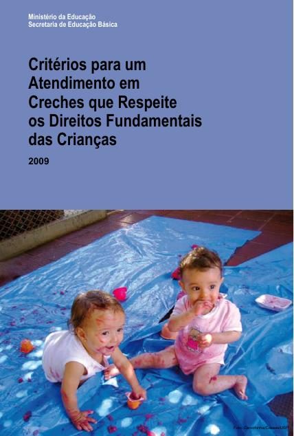 Capa de Critérios para um atendimento em creches que respeite os direitos fundamentais das crianças (Maria Malta Campos e Fúlvia Rosemberg)
