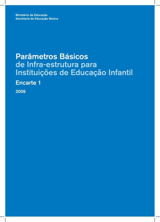 Capa de Parâmetros Básicos de Infraestrutura para Instituições de Educação Infantil, Encarte 1 (MEC/SEB/COEDI)