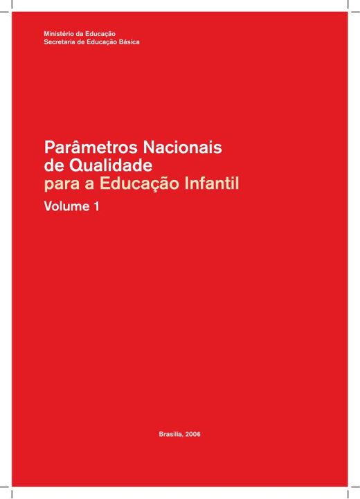 Capa de Parâmetros Nacionais de Qualidade para a Educação Infantil, vol. 1 (consultoras Maria Lúcia A. Machado e Maria Malta Campos)