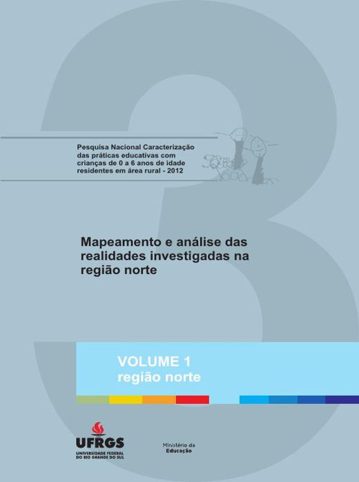 Capa de Mapeamento e análise das realidades investigadas, região Norte (rel. 3, vol. 1) (coord. M. C. Silveira Barbosa)