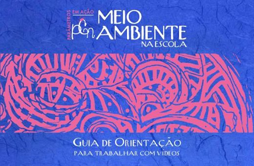 Capa de Meio Ambiente na Escola: Guia de orientação para trabalhar com vídeos
