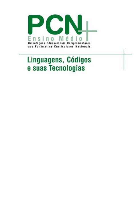 Capa de PCN+ (Orientações Educacionais Complementares): Linguagens